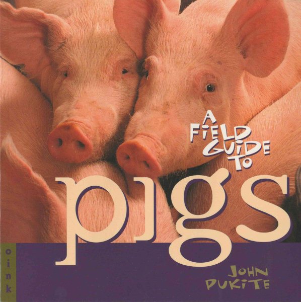 A Field Guide to Pigs cover