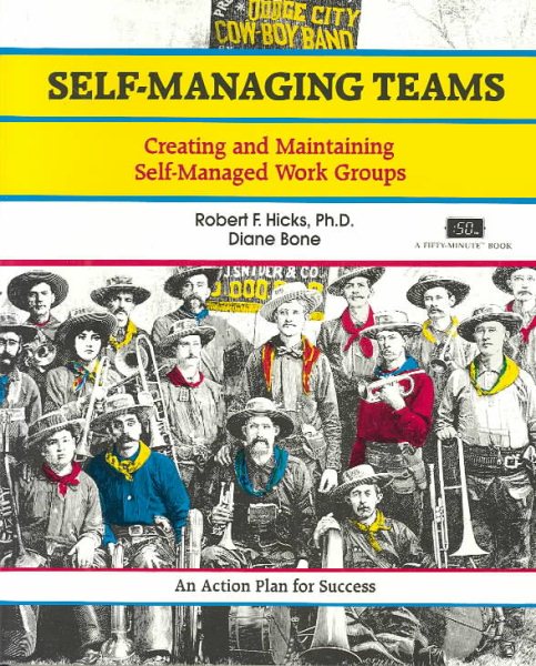 Self-Managing Teams: Creating and Maintaining Self-Managed Work Groups (Crisp Fifty-Minute Books) cover