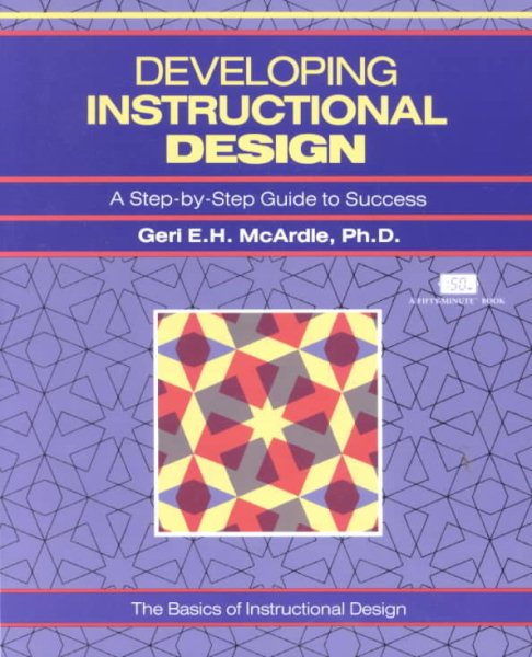 Crisp: Developing Instructional Design: A Step-by-Step Guide to Success (The Fifty Minute Series) cover