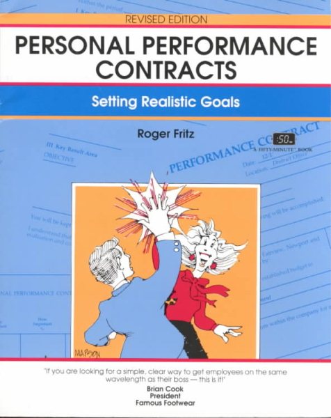 Personal Performance Contracts, Revised Edition: Setting Realistic Goals (A Fifty-Minute Series Book) cover