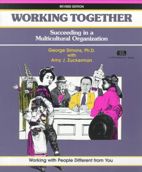 Working Together: Succeeding in a Multicultural Organization cover