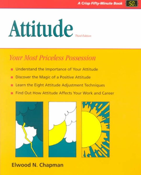 Attitude: Your Most Priceless Possession (A Fifty-Minute Series Book) cover