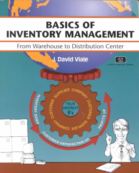 Basics of Inventory Management: From Warehouse to Distribution Center (CRISP FIFTY-MINUTE SERIES)