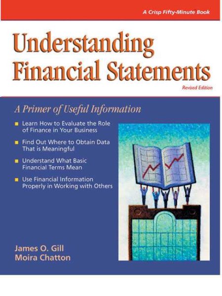Crisp: Understanding Financial Statements, Revised Edition: A Primer of Useful Information (CRISP FIFTY-MINUTE SERIES) cover