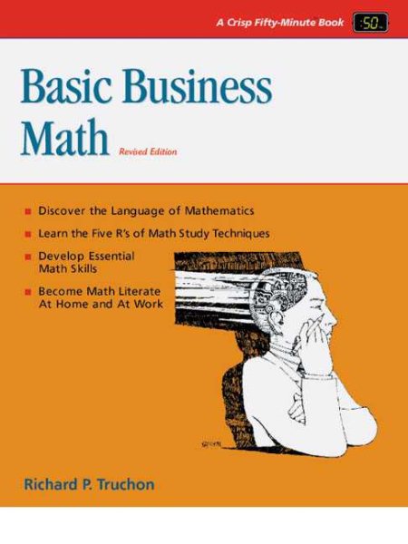 Crisp: Basic Business Math, Revised Edition: A Life-Skills Approach (A Fifty-Minute Series Book) cover