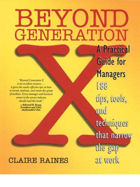 Beyond Generation X: A Practical Guide for Managers cover