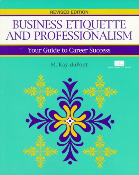 Business Etiquette and Professionalism: Revised Edition (Crisp Fifty-Minute Books) cover