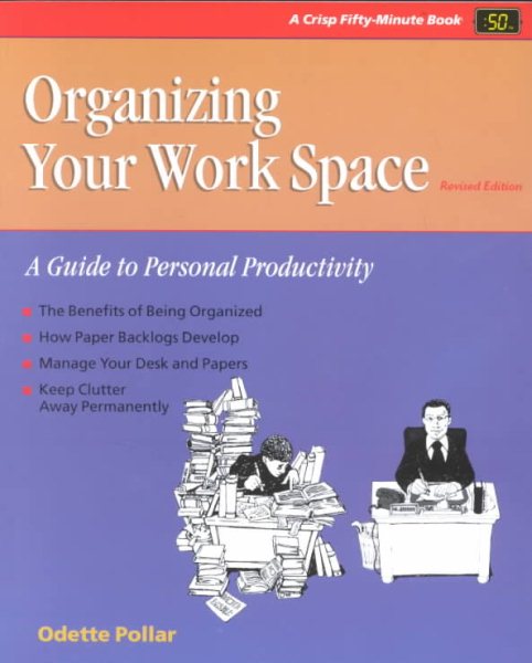 Crisp: Organizing Your Work Space, Revised Edition: A Guide to Personal Productivity cover