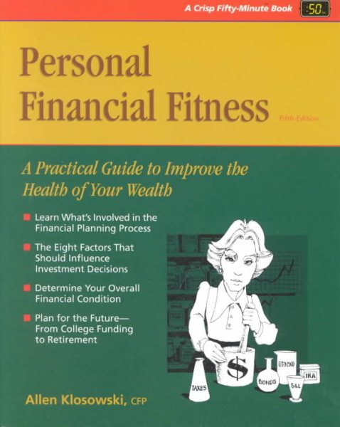 Crisp: Personal Financial Fitness, Fifth Edition: A Practical Guide to Improve the Health of Your Wealth cover