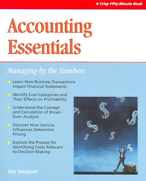 Crisp: Accounting Essentials: Managing by the Numbers (Crisp Fifty-Minute Series) cover