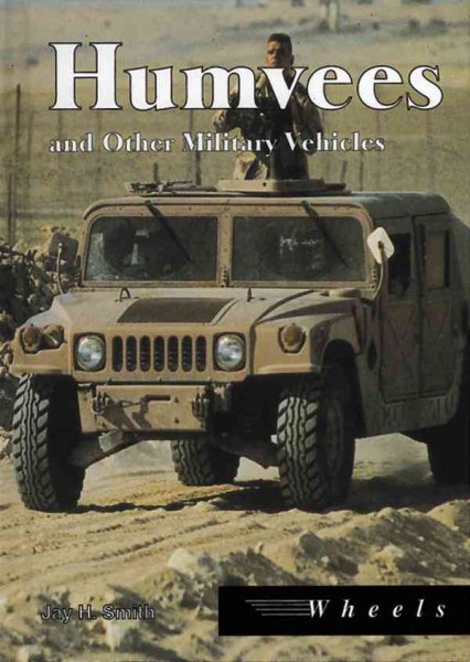 Humvees and Other Military Vehicles (Wheels) cover