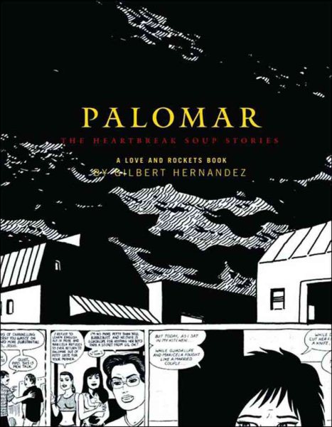 Palomar: The Heartbreak Soup Stories, A Love and Rockets Book cover