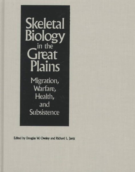 SKELETAL BIOLOGY IN THE GREAT PLAINS cover