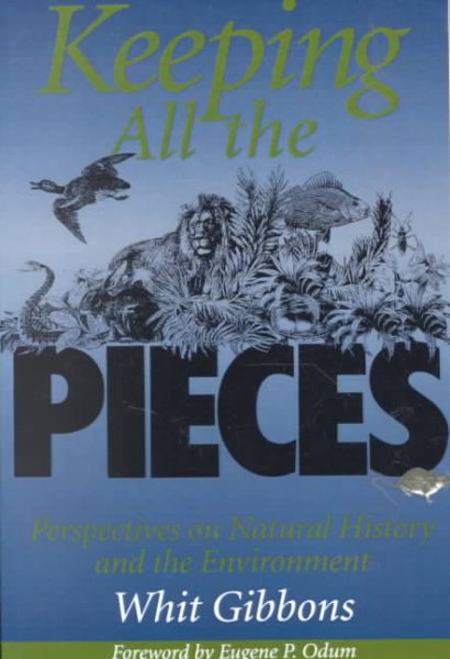 Keeping All the Pieces: Perspectives on Natural History and the Environment cover