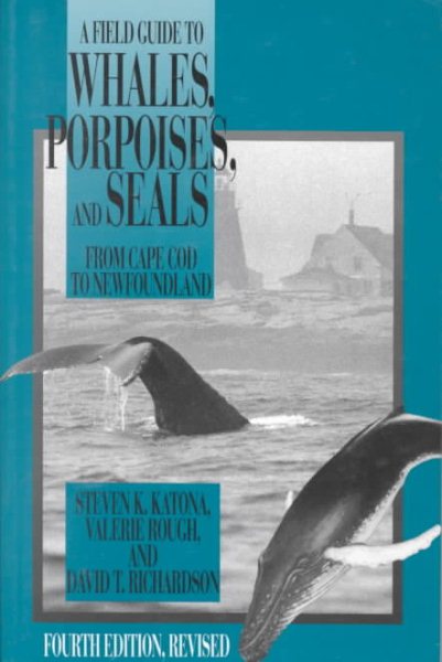 Field Guide to Whales, Porpoises, and Seals from Cape Cod to Newfoundland cover