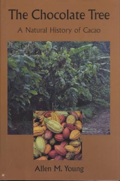 The Chocolate Tree: A Natural History of Cacao (Smithsonian Nature Books) cover