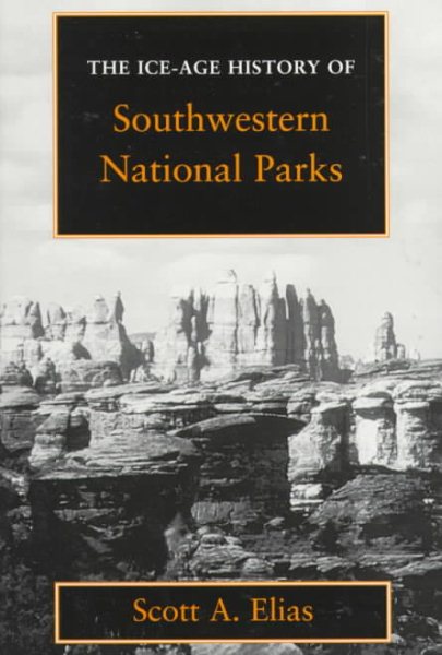 The Ice-Age History of Southwestern National Parks cover