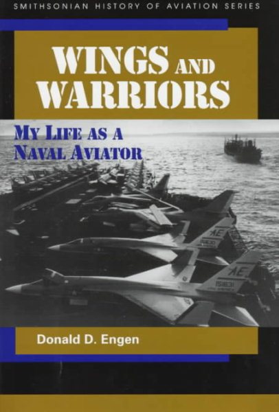 WINGS & WARRIORS (SMITHSONIAN HISTORY OF AVIATION AND SPACEFLIGHT SERIES) cover