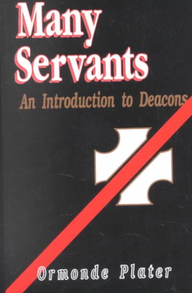 Many Servants: An Introduction to Deacons cover