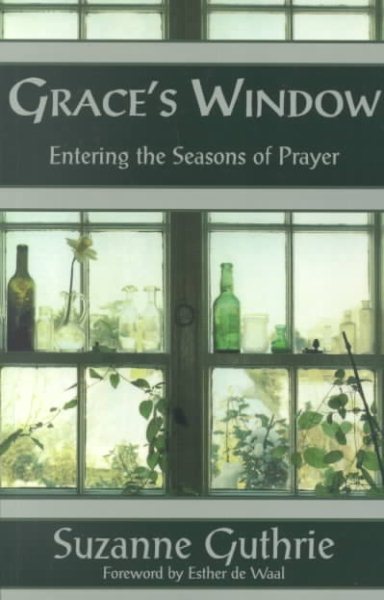Grace's Window: Entering the Seasons of Prayer cover