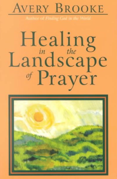 Healing in the Landscape of Prayer cover