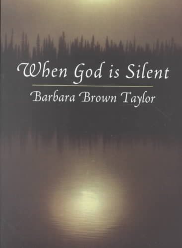When God is Silent (Lyman Beecher Lectures on Preaching) cover