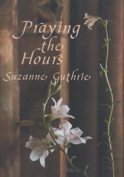 Praying the Hours (Cloister Books) cover