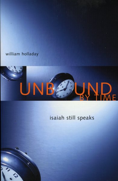 Unbound By Time: Isaiah Still Speaks cover