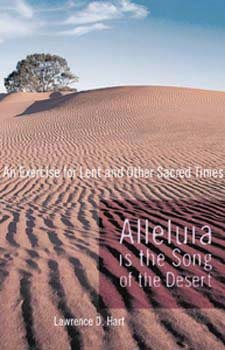 Alleluia is the Song of the Desert: An Exercise for Lent and other Sacred Times cover