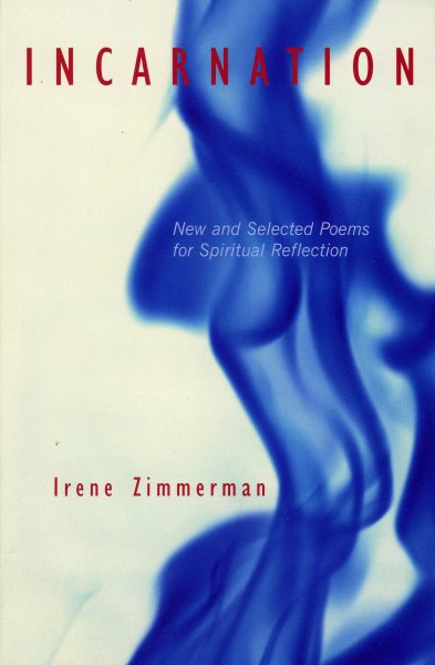 Incarnation: New and Selected Poems for Spiritual Reflection cover