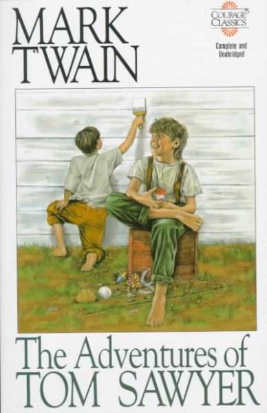The Adventures of Tom Sawyer (Courage Literary Classic) cover