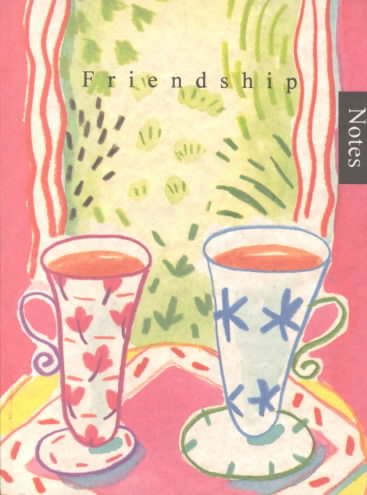 Friendship: Notes (The Notes Series) cover