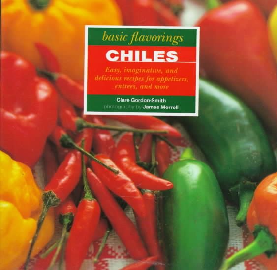 Chiles (Basic Flavoring Series) cover