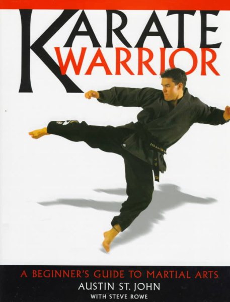 Karate Warrior: A Beginner's Guide to Martial Arts cover