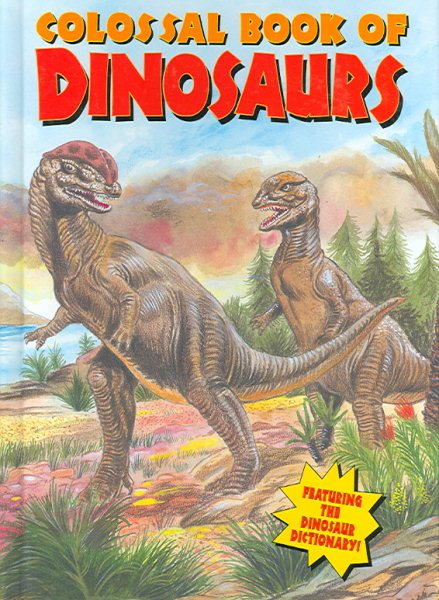 Colossal Book of Dinosaurs cover
