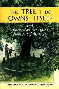 The Tree That Owns Itself: And Other Adventure Tales from Out of the Past cover