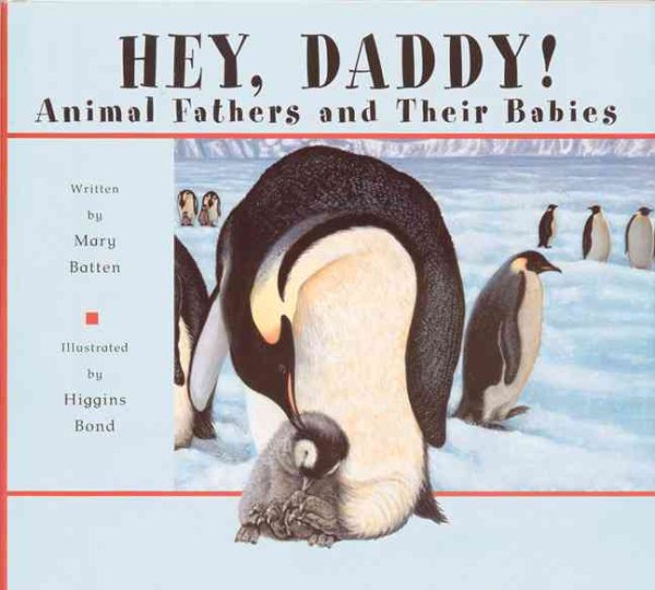 Hey Daddy!: Animal Fathers and Their Babies cover