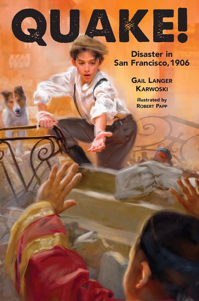 Quake!: Disaster in San Francisco, 1906 cover