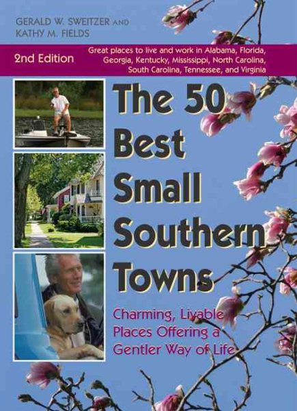 50 Best Small Southern Towns, 2nd Edition