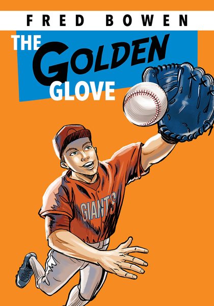 The Golden Glove (Fred Bowen Sports Story) cover