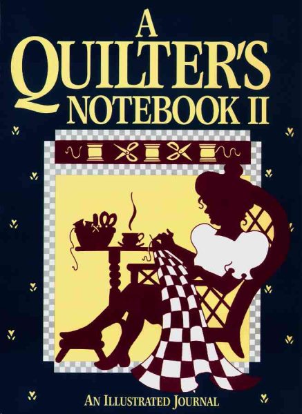 Quilter's Notebook II: An Illustrated Journal cover