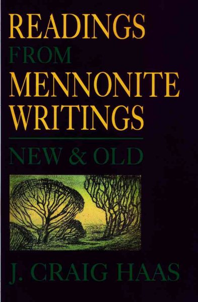 Readings from Mennonite Writings: New and Old