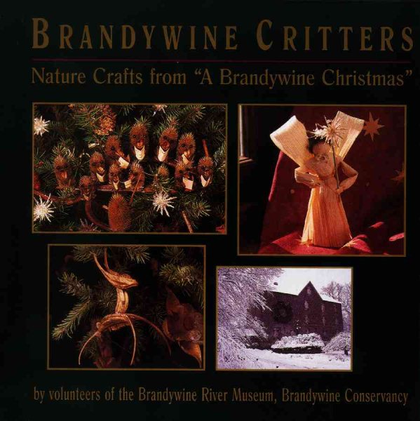 Brandywine Critters: Nature Crafts from Brandywine Christmas cover