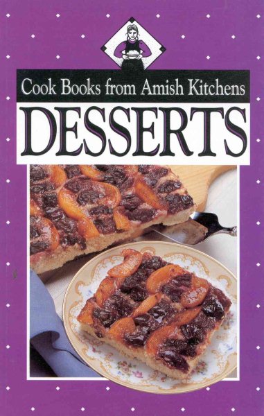 Cookbook from Amish Kitchens: Desserts (Cookbooks from Amish Kitchens) cover