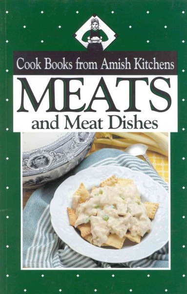 Cookbook from Amish Kitchens: Meats (Cookbooks from Amish Kitchens) cover