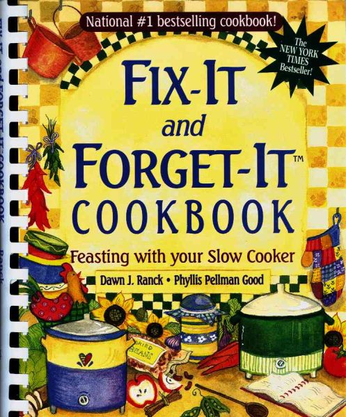 Fix-It and Forget-It Cookbook: Feasting with Your Slow Cooker cover