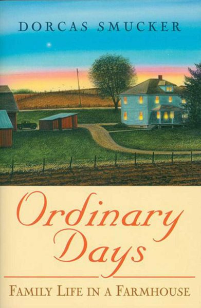 Ordinary Days: Family Life In A Farmhouse cover