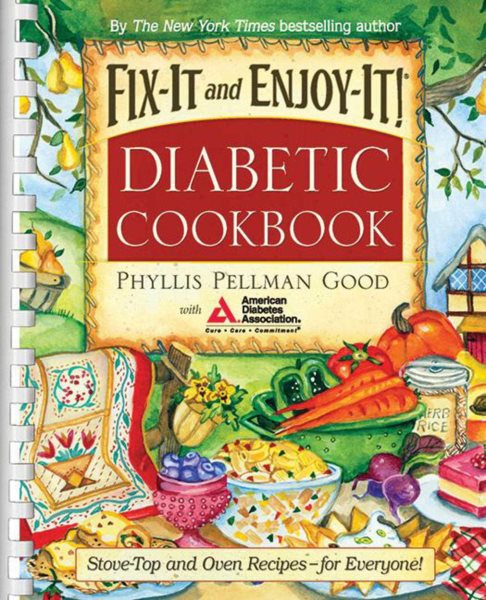 Fix-It and Enjoy-It Diabetic: Stove-Top And Oven Recipes-For Everyone!