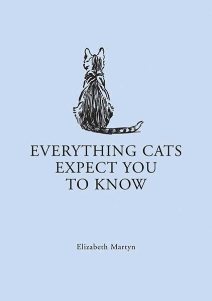 Everything Cats Expect you to Know cover