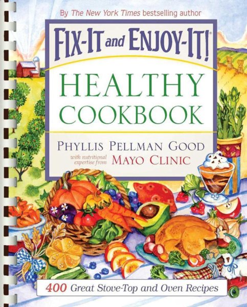 Fix-It and Enjoy-It Healthy Cookbook: 400 Great Stove-Top And Oven Recipes cover